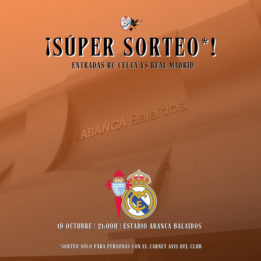 SORTEO ENTRADAS CELTA - REAL MADRID