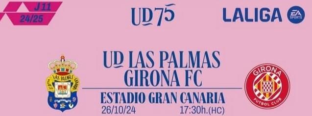 Invitación al partido UD Las Palmas - Girona FC